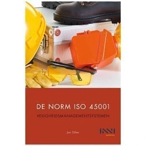 De norm ISO 45001. Veiligheidsmanagementsystemen