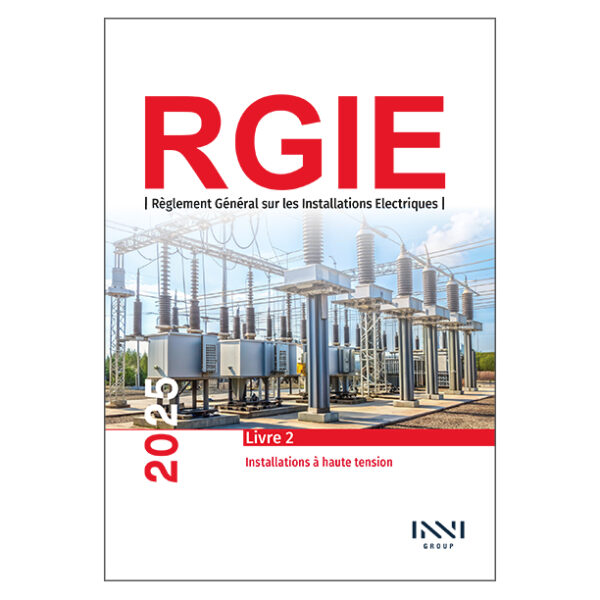 Livre 2 : RGIE. Règlement Général sur les Installations Electroniques 2025